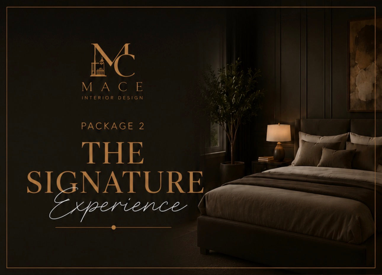 THE SIGNATURE EXPERIENCE